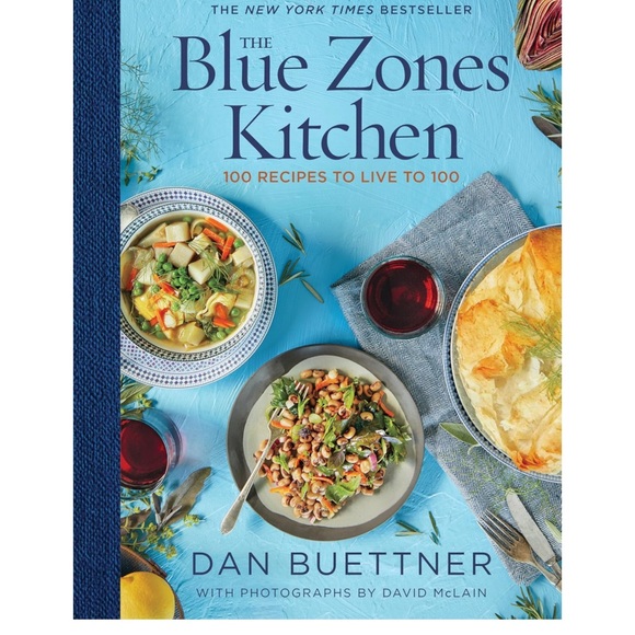 The Blue Zones Kitchen: 100 Recipes to Live to 100 by Dan Buettner - Picture 1 of 7